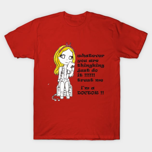 trust me i'm a doctor T-Shirt by loulousworld